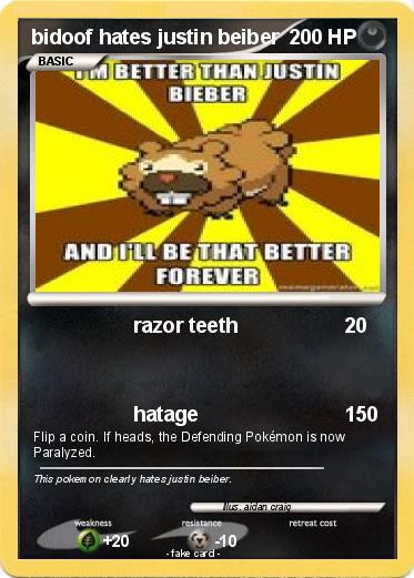 Pokemon bidoof hates justin beiber