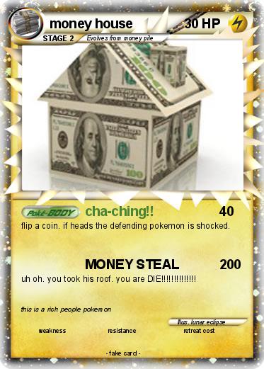 Pokemon money house