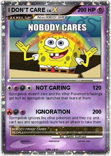Pokemon I DON'T CARE