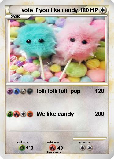 Pokemon vote if you like candy