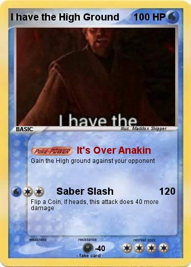 Pokemon I have the High Ground