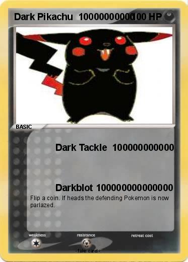 Pokemon Dark Pikachu  10000000000