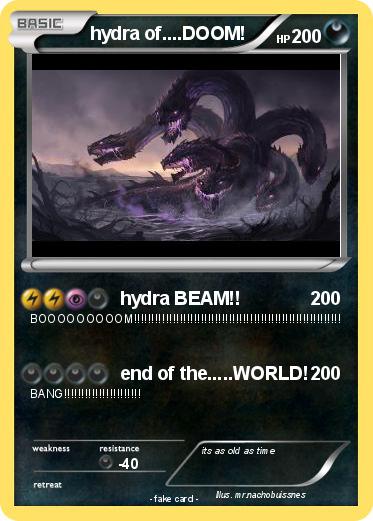 Pokemon hydra of....DOOM!