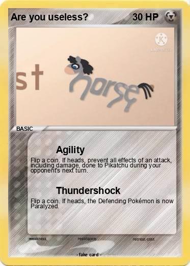 Pokemon Are you useless?