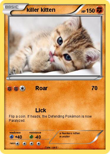 Pokemon killer kitten