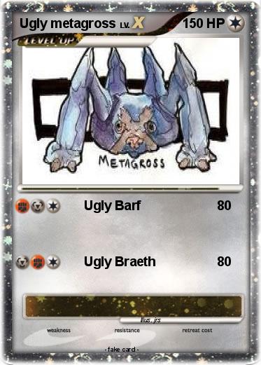 Pokemon Ugly metagross