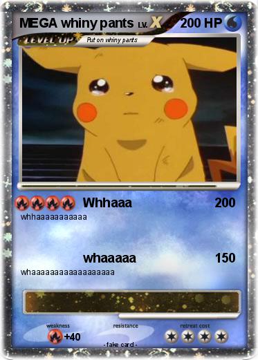 Pokemon MEGA whiny pants