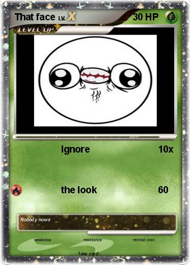 Pokemon That face