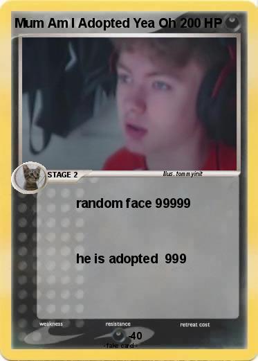 Pokemon Mum Am I Adopted Yea Oh