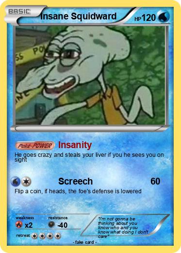 Pokemon Insane Squidward