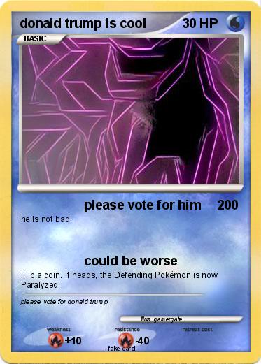 Pokemon donald trump is cool