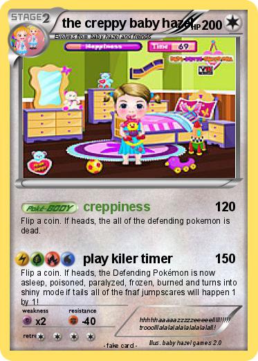 Pokemon the creppy baby hazel