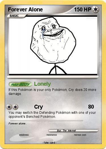Pokemon Forever Alone