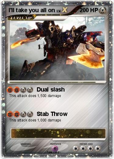 Pokemon I'll take you all on