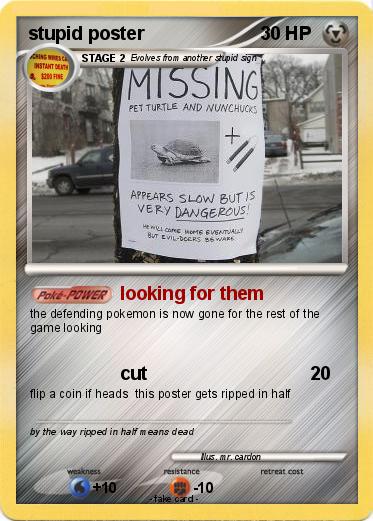 Pokemon stupid poster