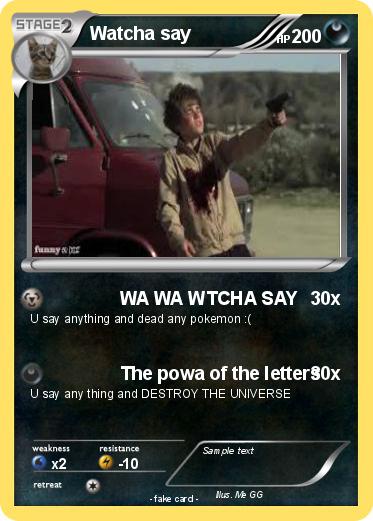 Pokemon Watcha say