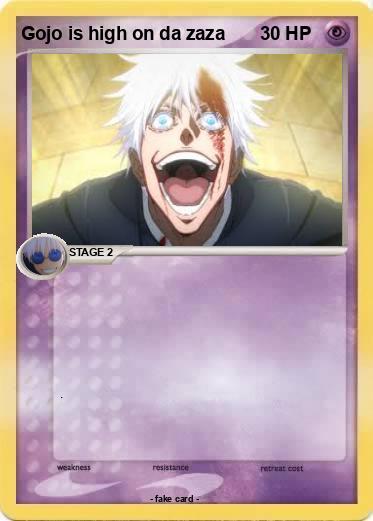 Pokemon Gojo is high on da zaza