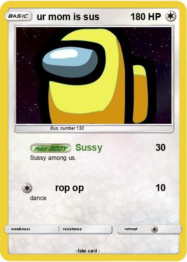 Pokemon ur mom is sus