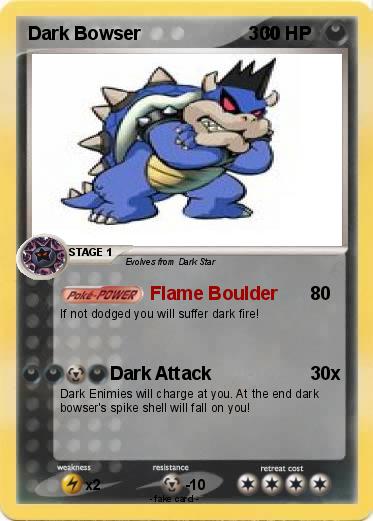 Pokemon Dark Bowser                     300