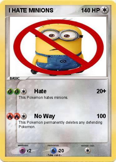 Pokemon I HATE MINIONS