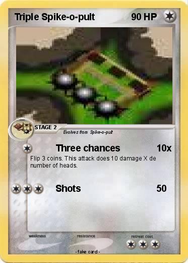 Pokemon Triple Spike-o-pult