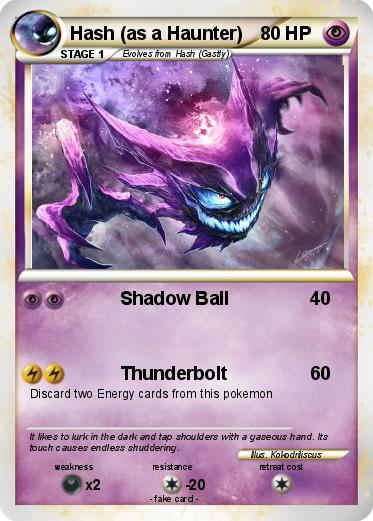 Pokemon Hash (as a Haunter)