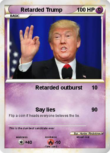 Pokemon Retarded Trump