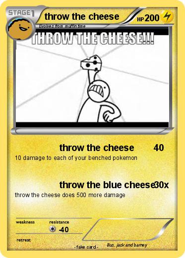 Pokemon throw the cheese