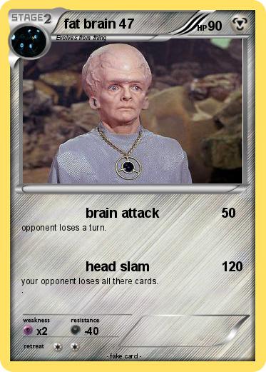 Pokemon fat brain 47