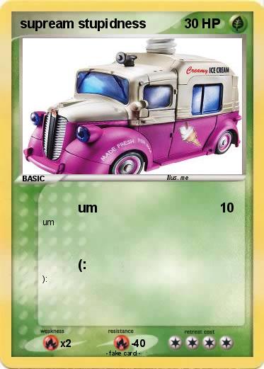 Pokemon supream stupidness