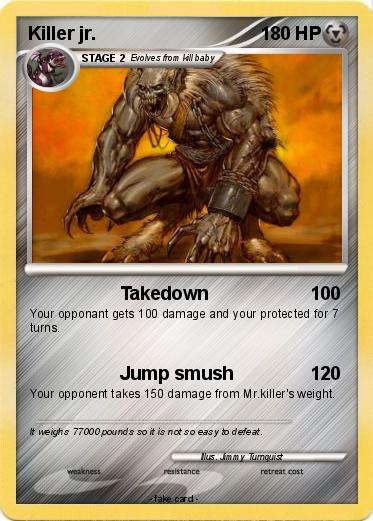 Pokemon Killer jr.