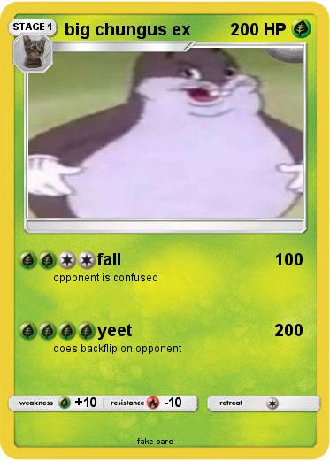 Pokemon big chungus ex