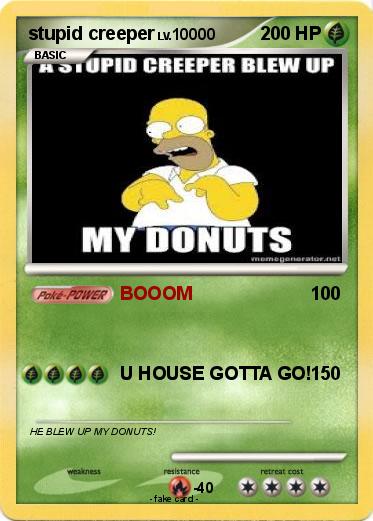 Pokemon stupid creeper