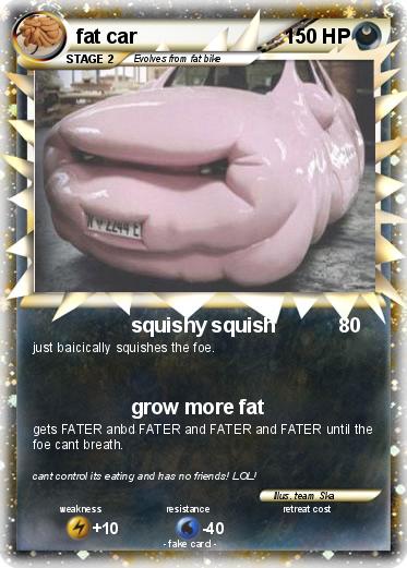 Pokemon fat car