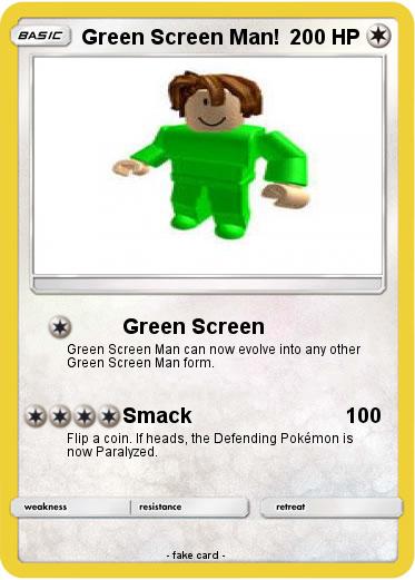 Pokemon Green Screen Man!