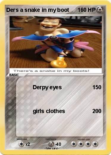Pokemon Ders a snake in my boot