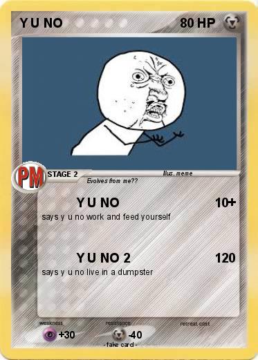 Pokemon Y U NO