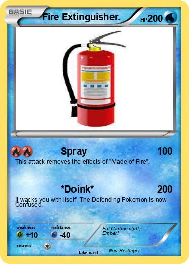 Pokemon Fire Extinguisher.