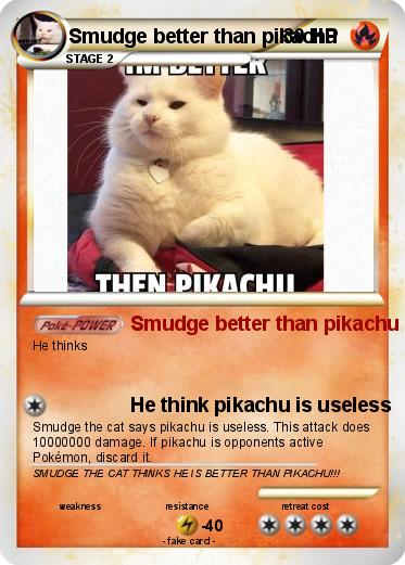 Pokemon Smudge better than pikachu