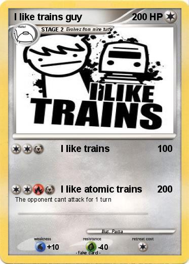 Pokemon I like trains guy