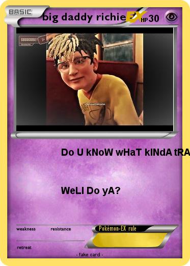 Pokemon big daddy richie