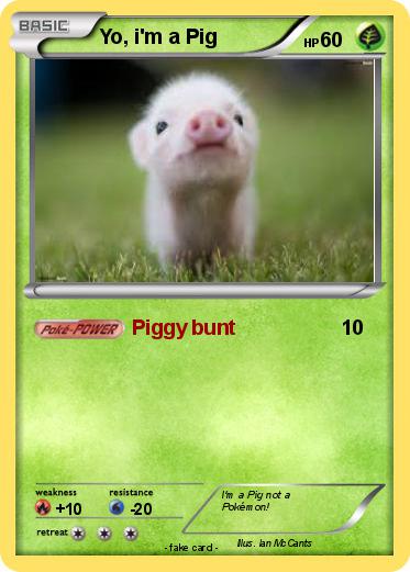 Pokemon Yo, i'm a Pig