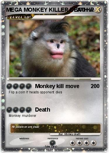 Pokemon MEGA MONKEY KILLER DEATH