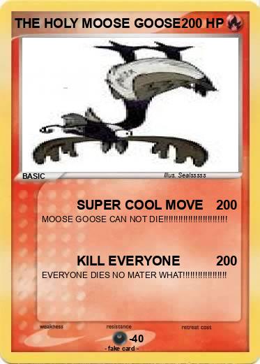 Pokemon THE HOLY MOOSE GOOSE