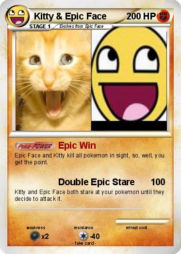Pokemon Kitty & Epic Face