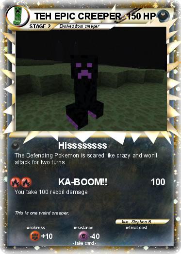 Pokemon TEH EPIC CREEPER