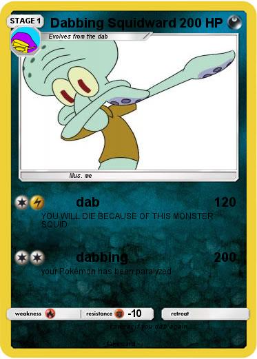 Pokemon Dabbing Squidward