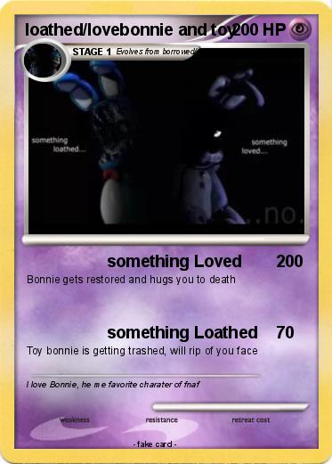 Pokemon loathed/lovebonnie and toy