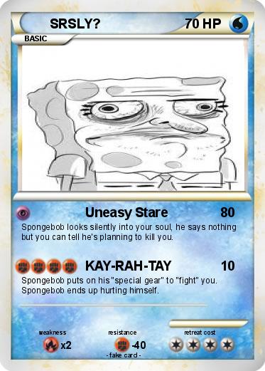 Pokemon SRSLY?