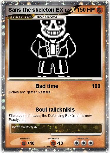 Pokemon Sans the skeleton EX